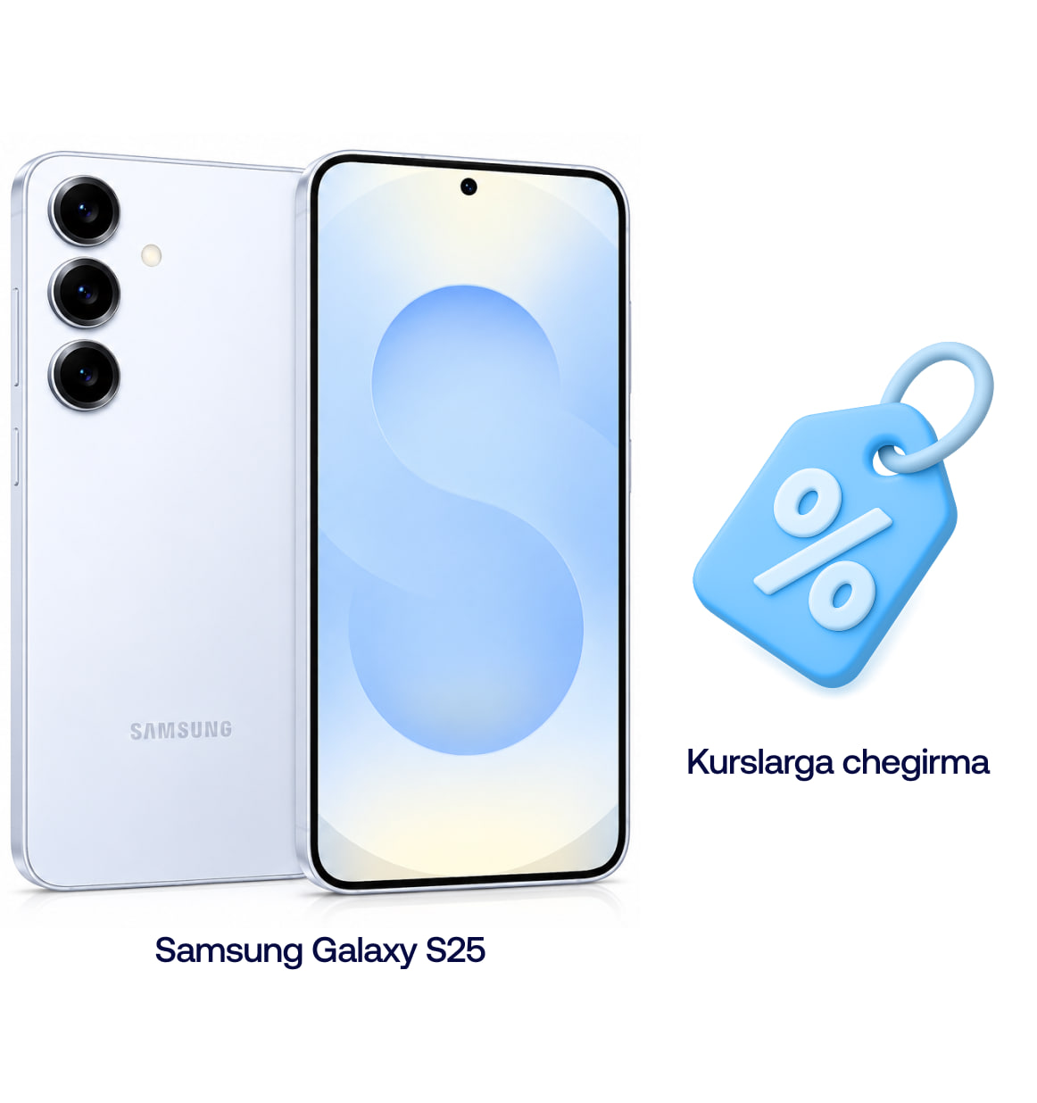 Samsung Galaxy S25 — Kurslarga chegirma